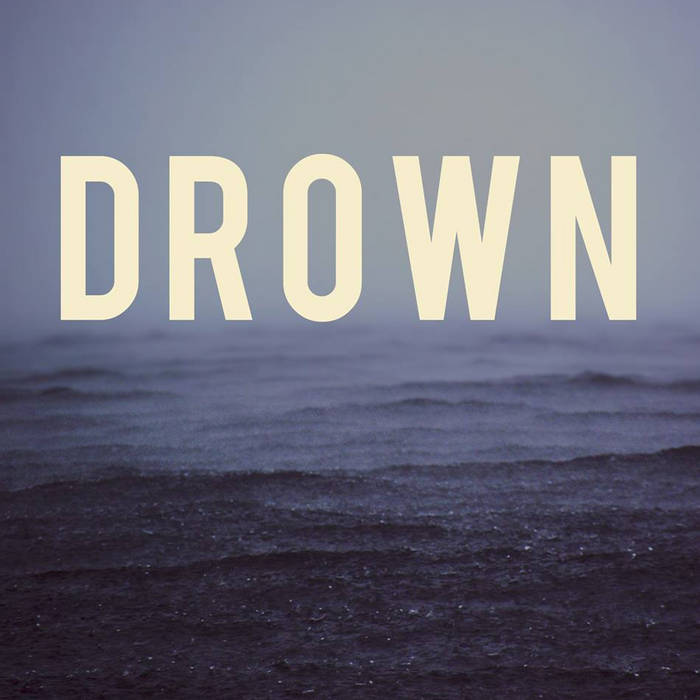 (2014) drown – (demos)