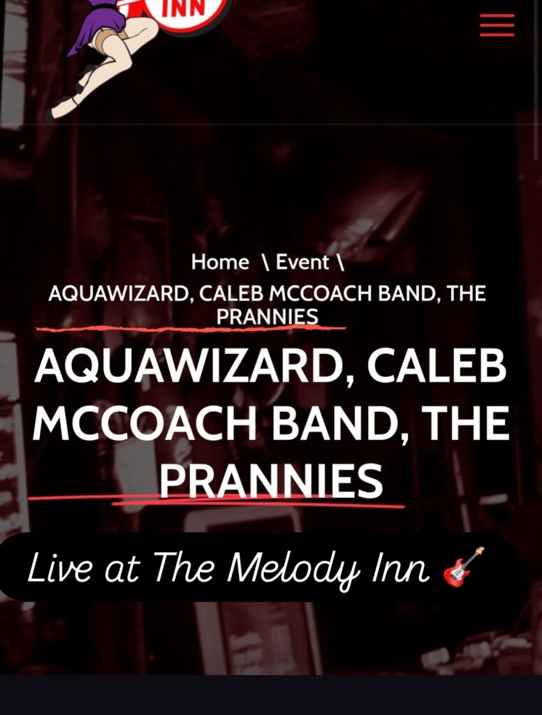 Screenshot of The Melody Inn's website showing their event featuring Aquawizard, Caleb McCoach, and The Prannies. 